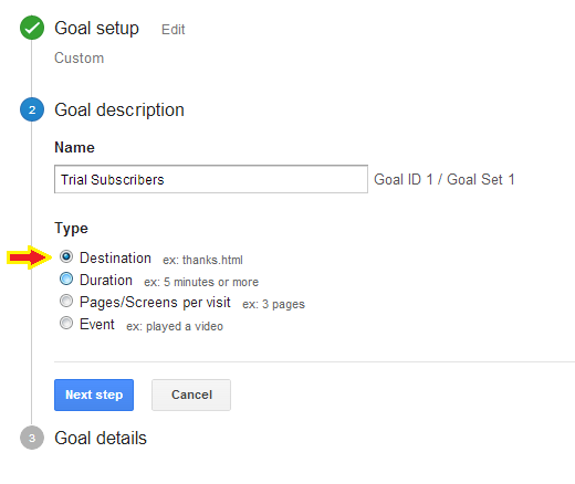 Enter goal name and type "Destination" in Google Analytics