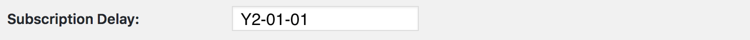 Subscription delay settings for an annual renewal on the first of the year.