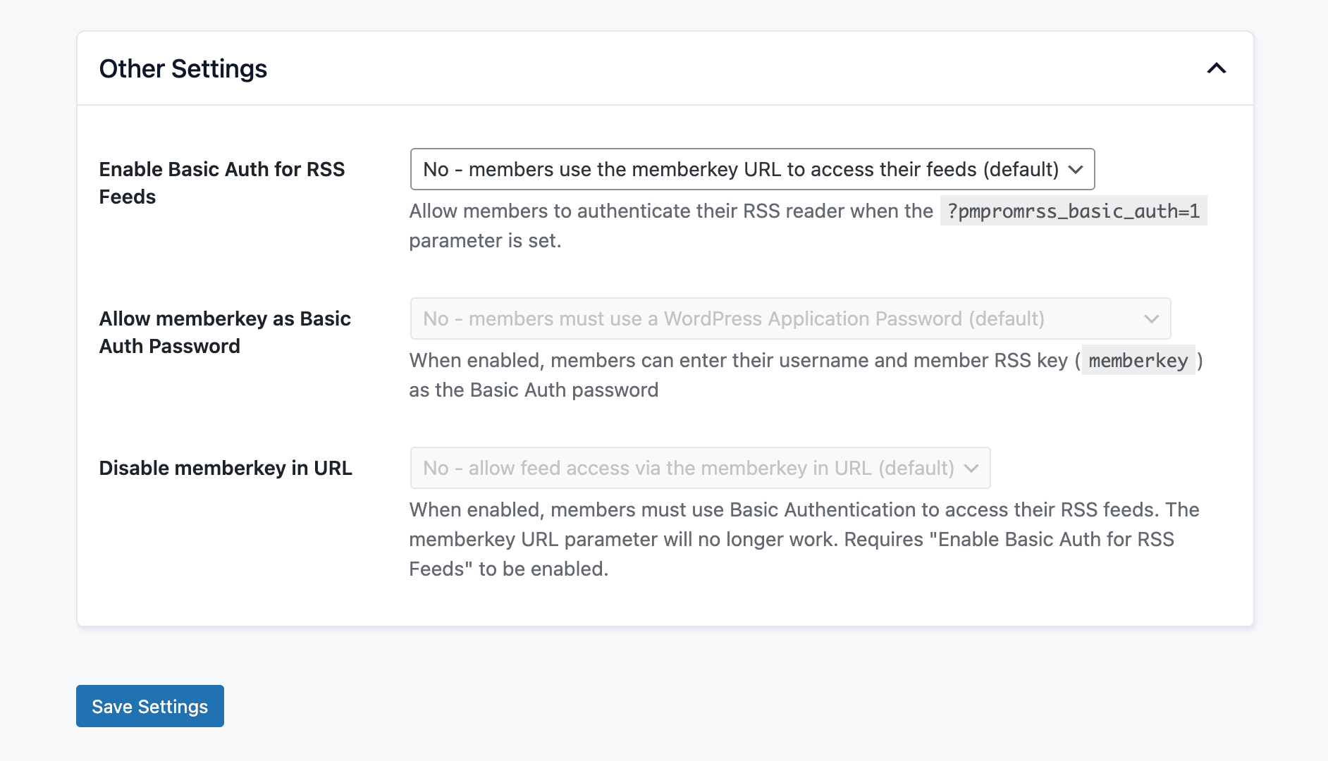 Memberships > Settings > Advanced with Enable Basic Auth for RSS Feeds set to No; the Allow memberkey as Basic Auth Password and Disable memberkey in URL settings are greyed out