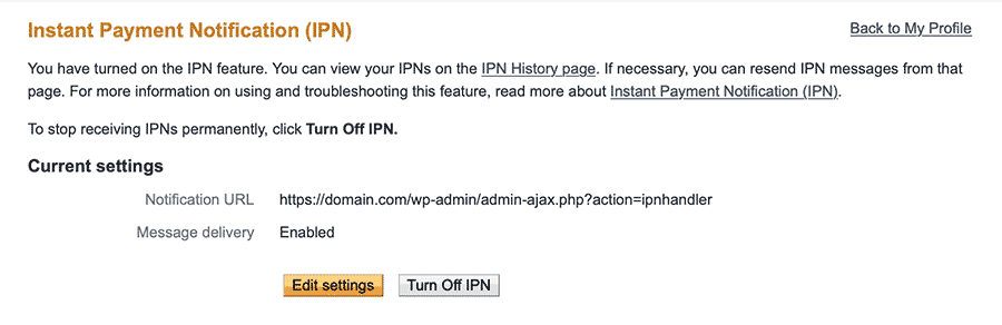 Click the button to Edit settings on the IPN page of your PayPal Account