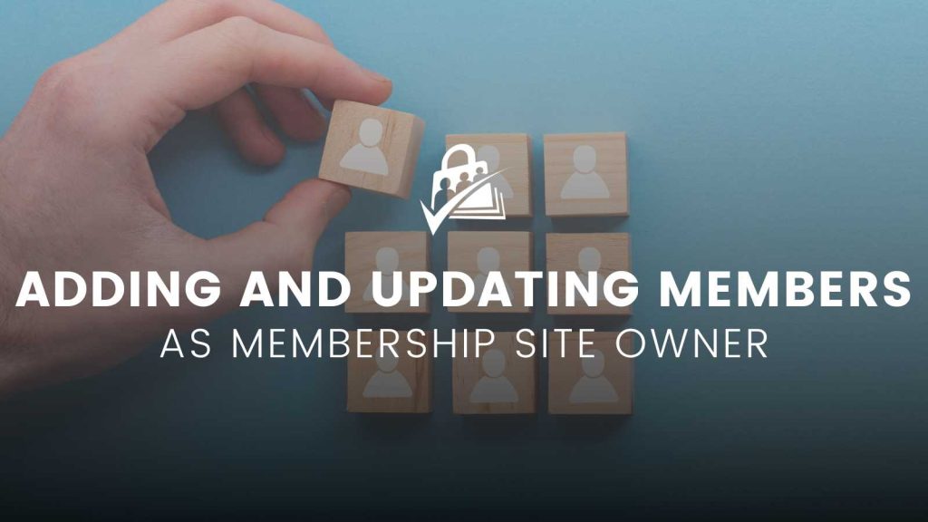 Banner image of adding and updating members as site owner