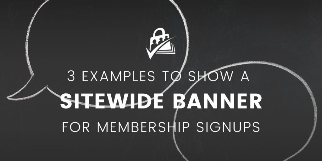 Sitewide Membership Signup Banners for Memberlite
