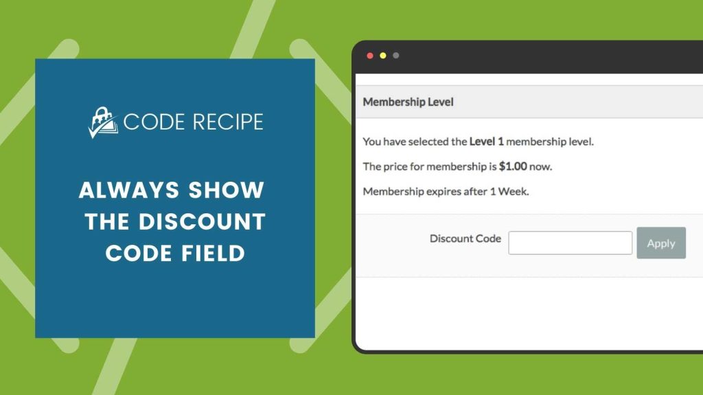 Always Show the Discount Code Field Code Recipe Banner Image