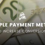 Offer Multiple Payment Methods to Increase Conversions Banner Image