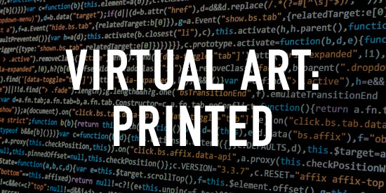 Virtual Art: Printed