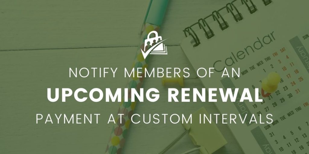 Banner for Notify Members of Upcoming Recurring Payment / Automatic Renewal for Membership