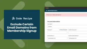 Exclude Certain Email Domains From Membership Signup