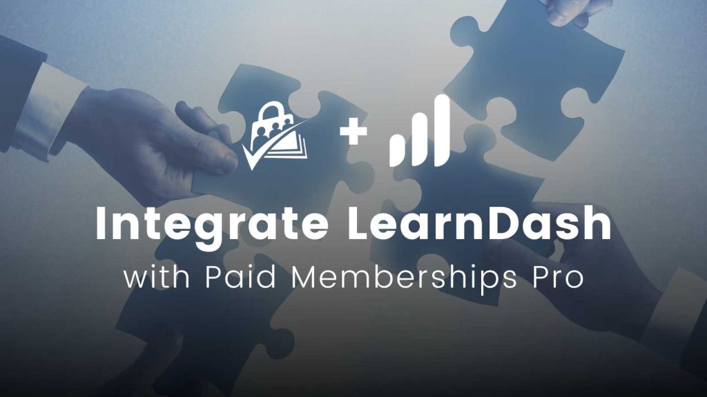 Banner Image for Integrate LearnDash with PMPro