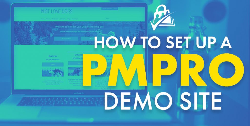 How to Set up a PMPro Demo Site