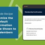 Customize Membership Confirmation with Your Content