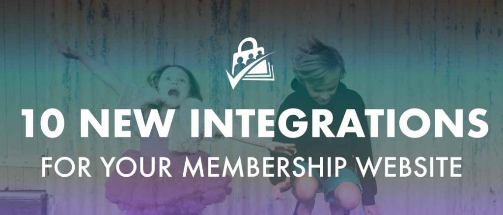 10 new integrations for your membership website.
