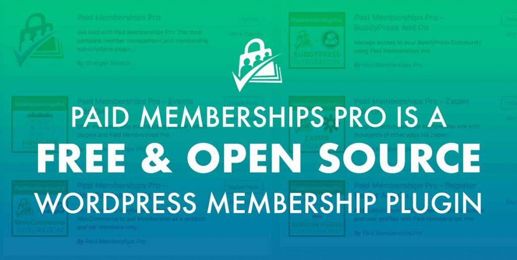 Paid Memberships Pro is a Free and Open Source WordPress Membership Plugin