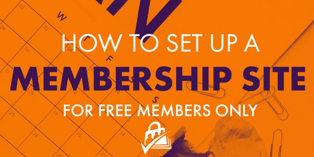 How to set up a membership site for free members only