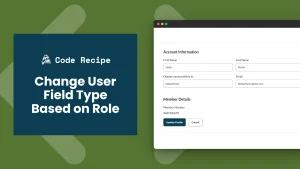 Change User Field Type Based on User Role or Capability