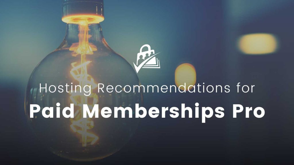 Banner for Membership Hosting Recommendations for Paid Memberships Pro