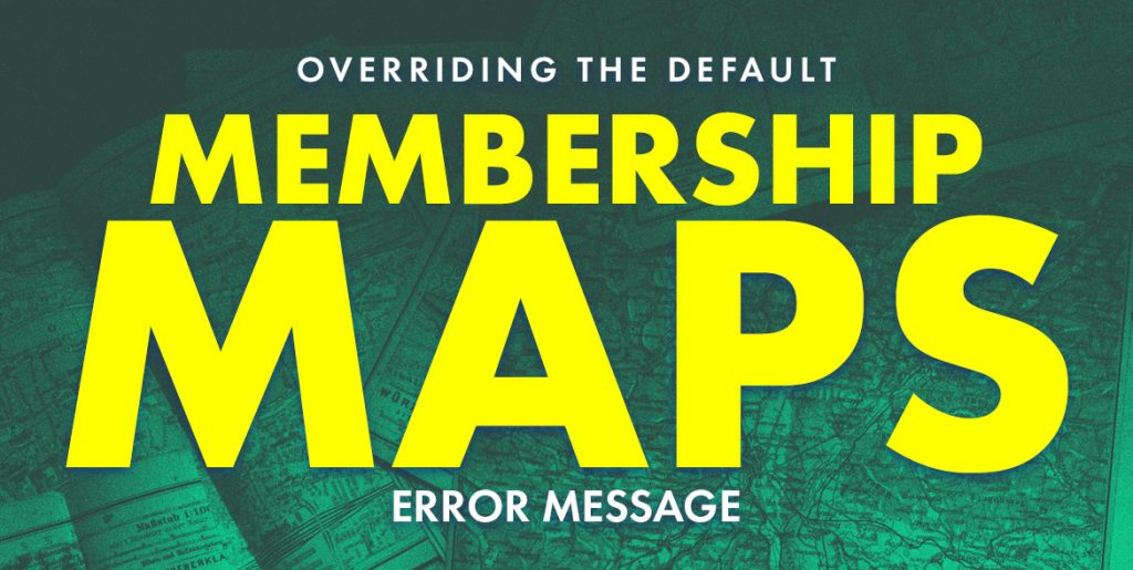 Overriding the Default Membership Maps