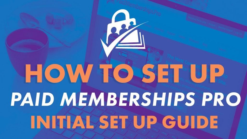 Video banner for Initial Setup Guide for Paid Memberships Pro