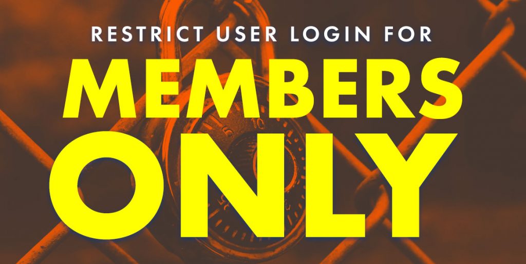 Restrict User Login for Members Only