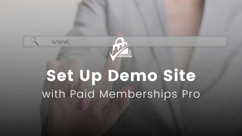 How to Set Up a Demo Membership Site Banner Image
