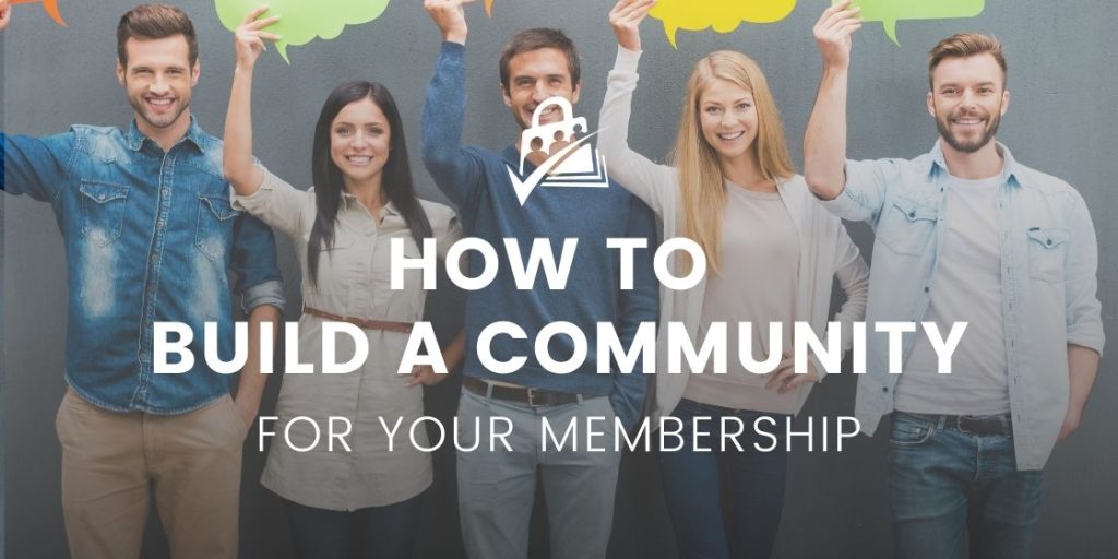 Banner for How to Build a Community For Your Membership