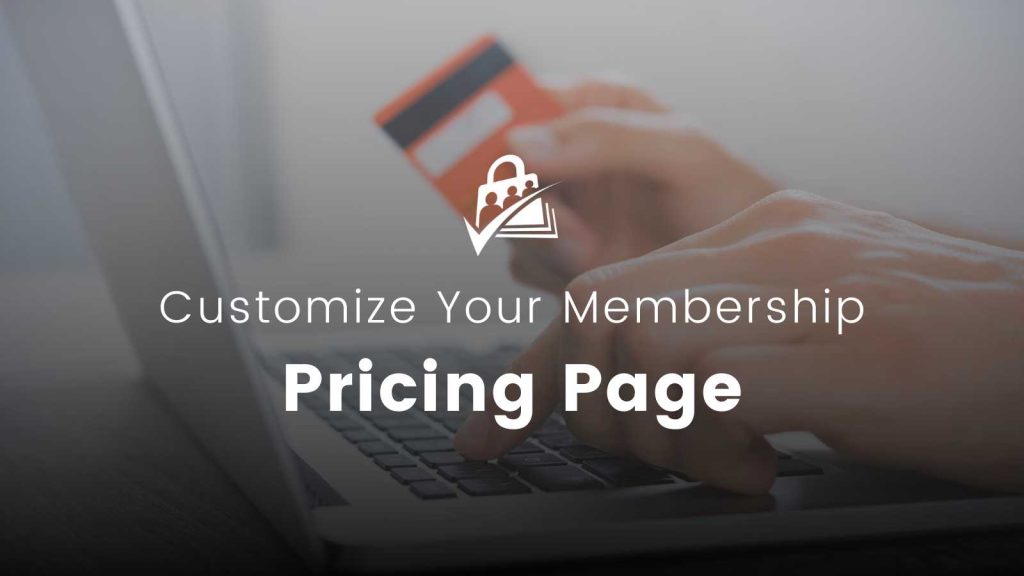 Banner Image for Customizing the Paid Memberships Pro Membership Pricing Page