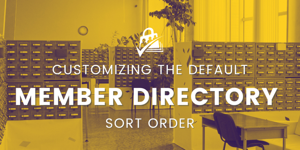 customizing the default membership directory sort order