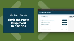 Limit the Number of Posts Displayed as Part of a Series