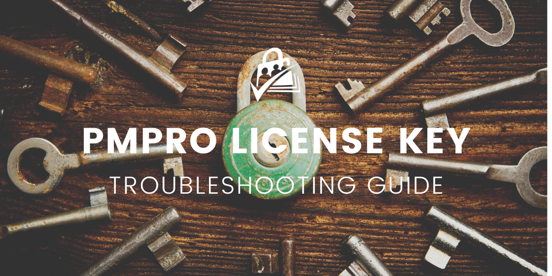 Featured Graphic for PMPro License Key Troubleshooting Guide