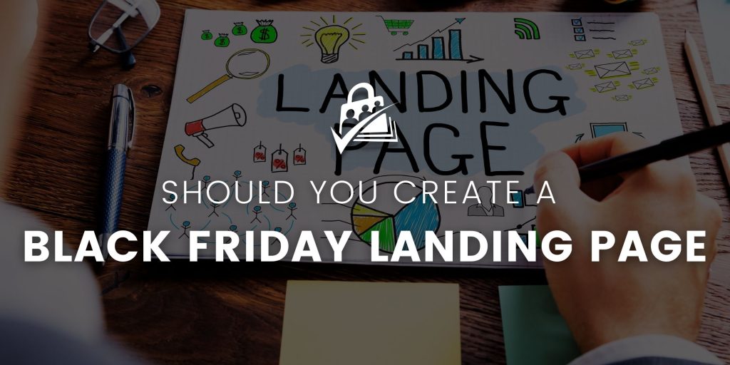 Should You Create a Black Friday Landing Page
