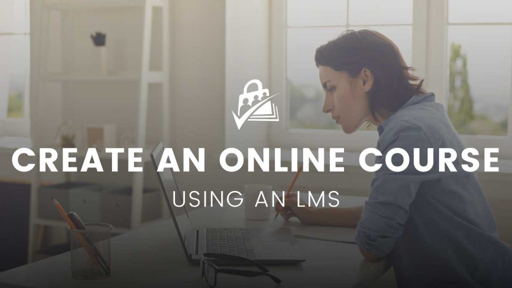 Banner Image for Creating an Online Course Using an LMS