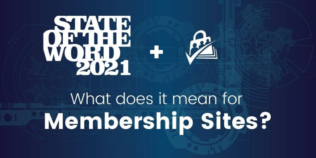 State of the Word and Membership Sites