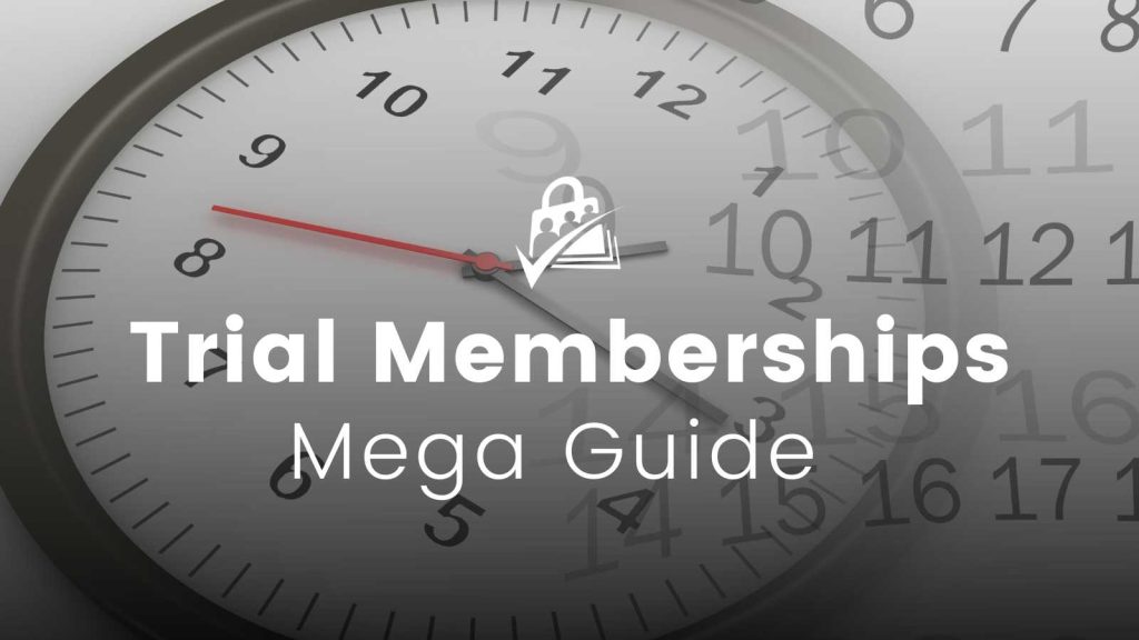 Banner Image for Mega Guide on Trial Membership