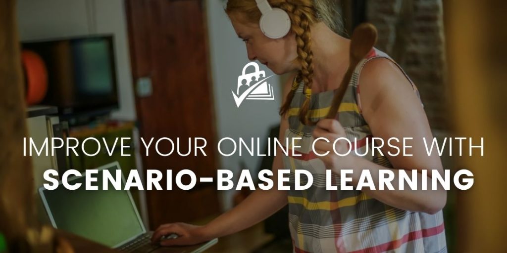 Banner Image for Improving Your Online Course with Scenario-Based Learning