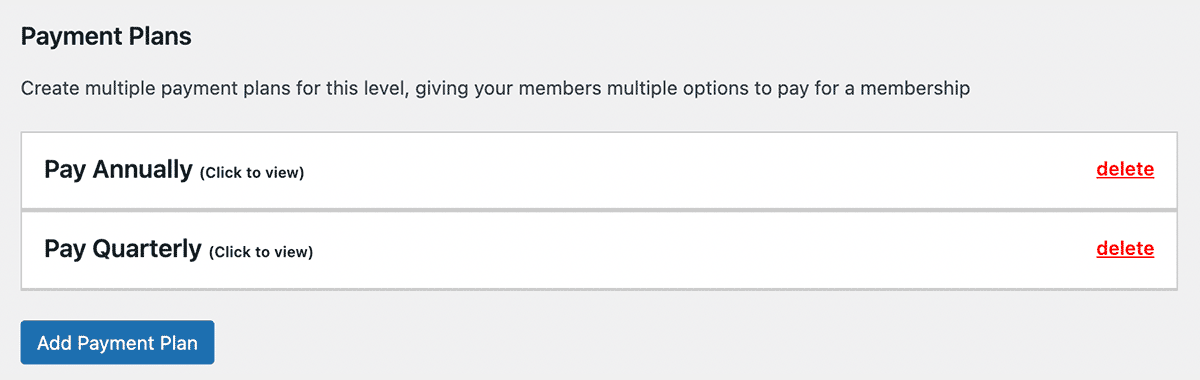Add Payment Plans on the Memberships > Settings > Edit Membership Level admin page