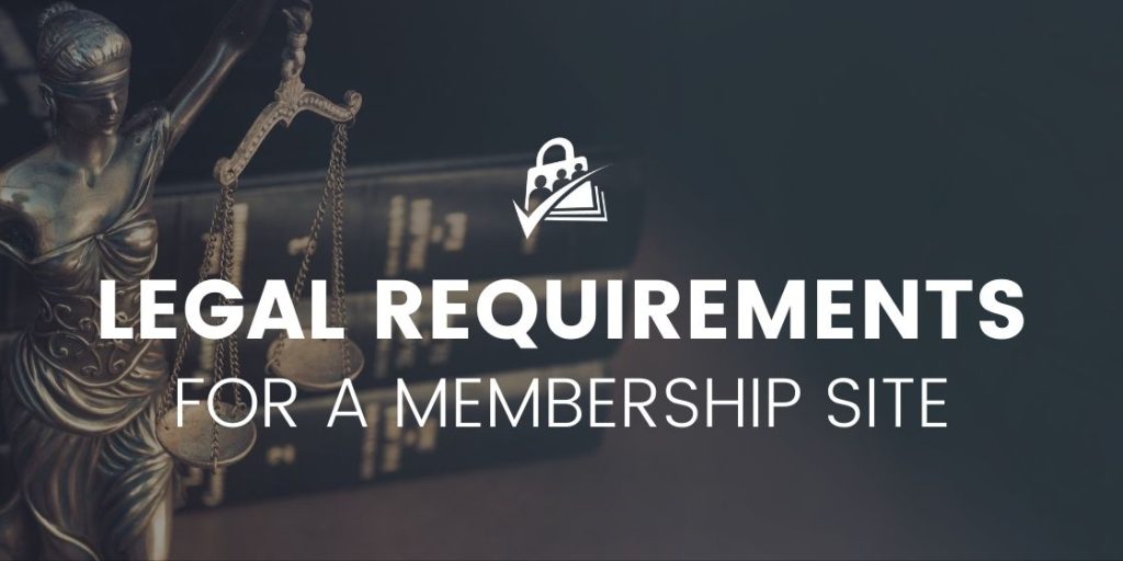 Post Banner for Legal Requirements for a Membership Site