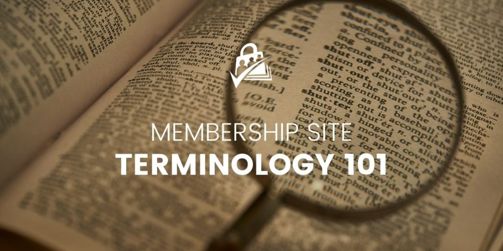Banner Image for Membership Site Terminology 101