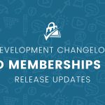 Development Changelog for Paid Memberships Pro Release Updates
