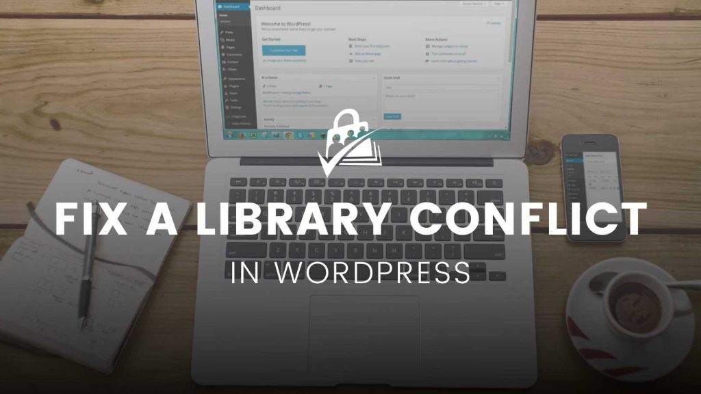 How to Fix a Library Conflict in WordPress Banner Image