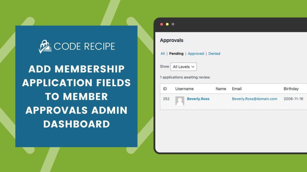 Banner Image for Add Membership Application Fields to Member Approvals Admin Dashboard Code Recipe