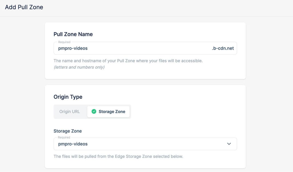 Bunny Dashboard > Add Pull Zone Name and Assign Storage Zone