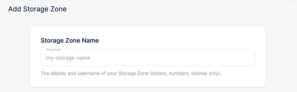 Bunny Dashboard > Add Storage Zone Name