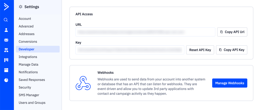 Access your API URL and API Key in ActiveCampaign under Settings > Developer