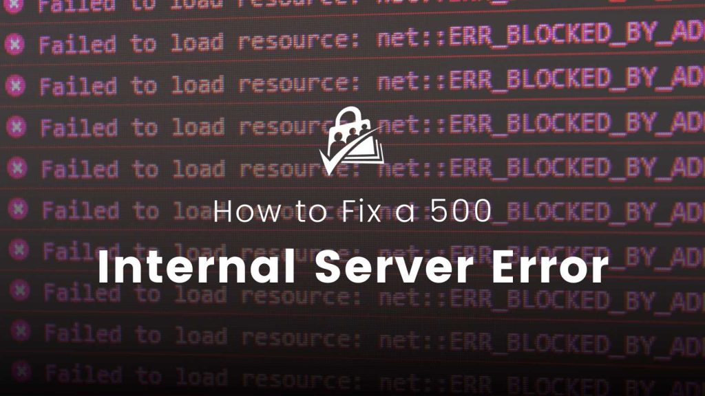 Banner image for How to Fix a 500 Internal Server Error