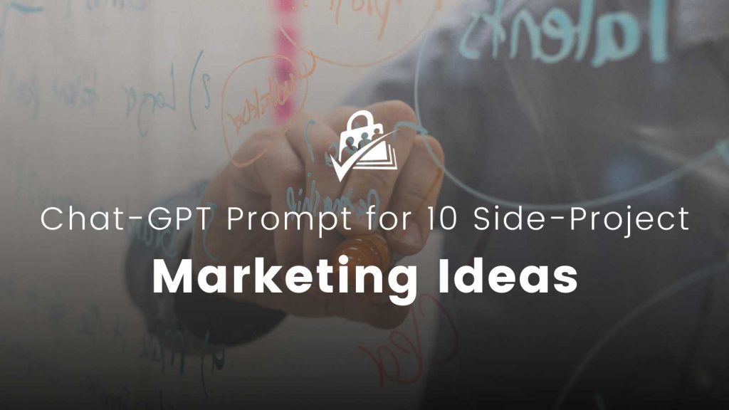 Banner image for Chat-GPT Prompt for 10 Side-Project marketing Ideas