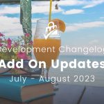 Banner Image for Add On Development Update Post for July and August 2023