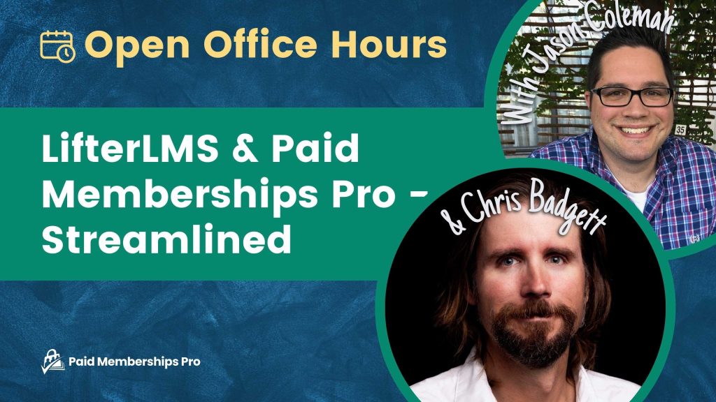 Banner Image for Open Office Hours, Lifter LMS & Paid Memberships Pro - Streamlined