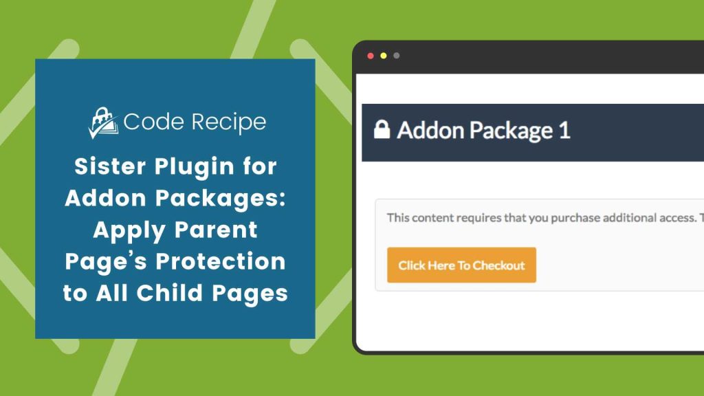 Banner image for Sister Plugin for Addon Packages: Apply Parent Page’s Protection to All Child Pages