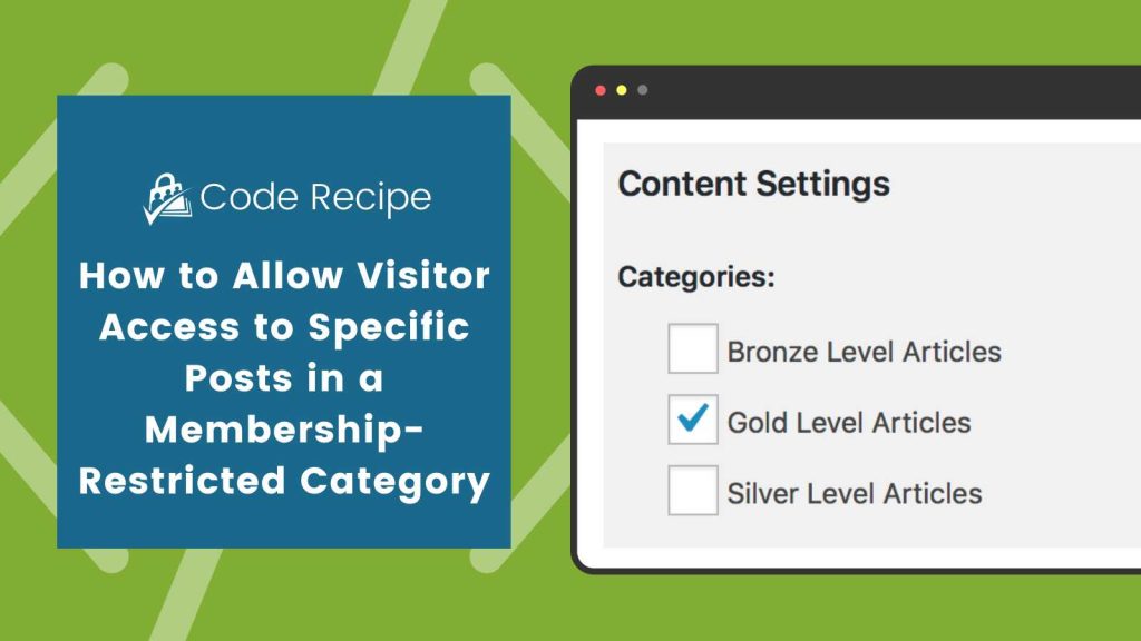 Banner image for How to Allow Visitor Access to Specific Posts in a Membership-Restricted Category
