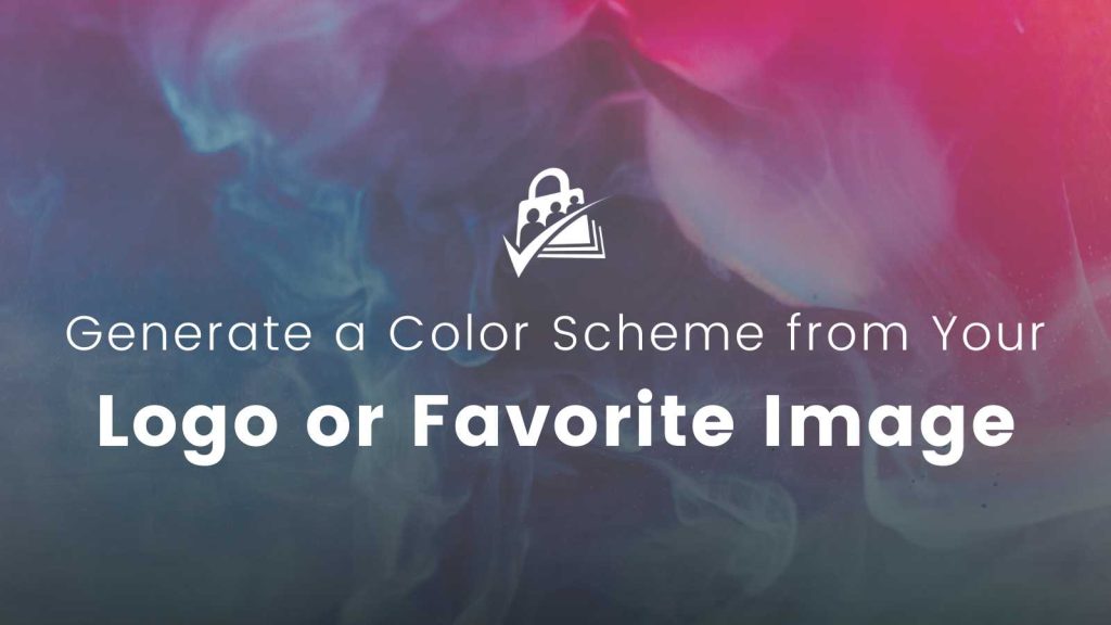 Banner image for Generate a Color Scheme from Your Logo or Favorite Image