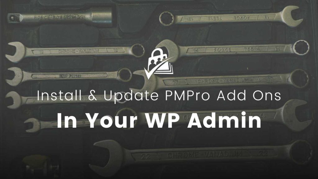 Banner image for Install and Update Paid Memberships Pro Add Ons in Your WordPress Admin